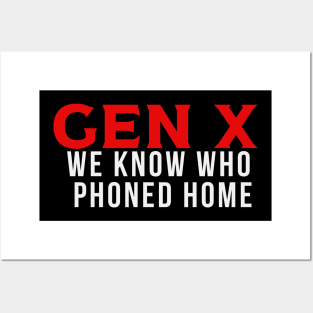 GEN X Phone Home Posters and Art